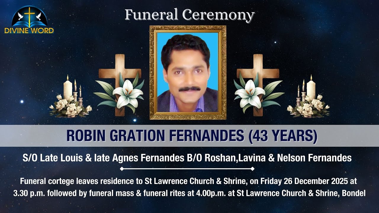 Funeral Ceremony Of Robin Gration Fernandes (43 years) St Lawrence Church & Shrine, Bondel