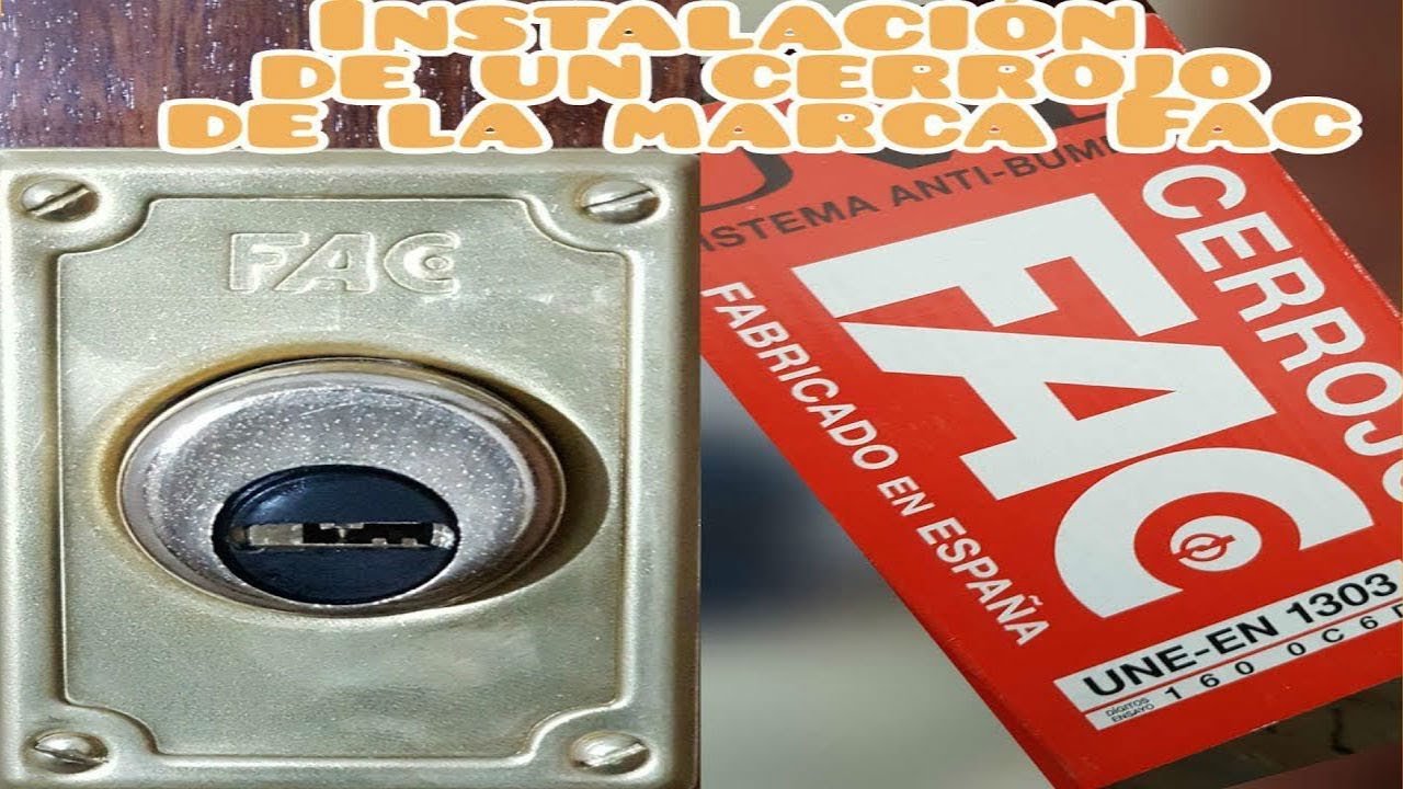 Instalación de un cerrojo de la marca Fac