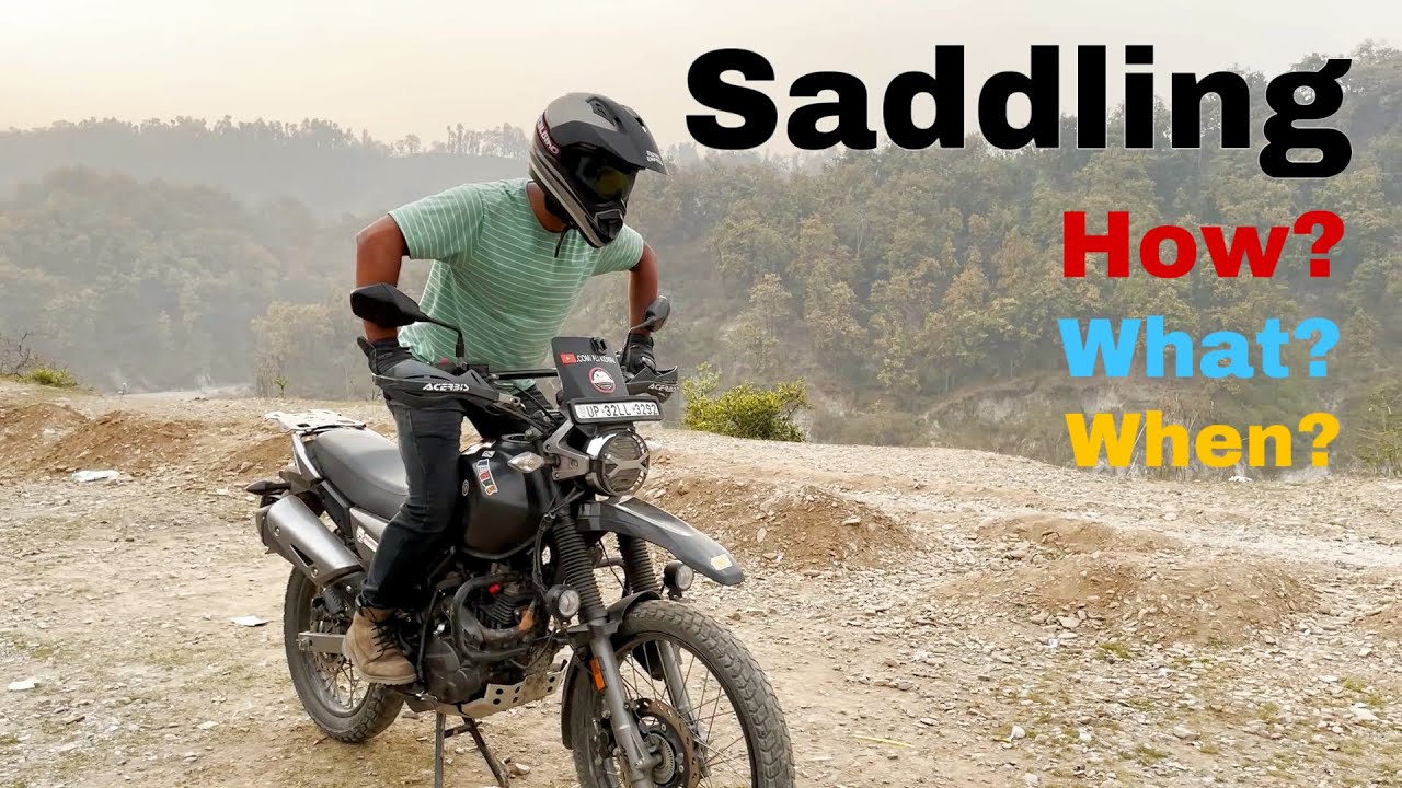 Saddling on a motorcycle. | How? What? When?