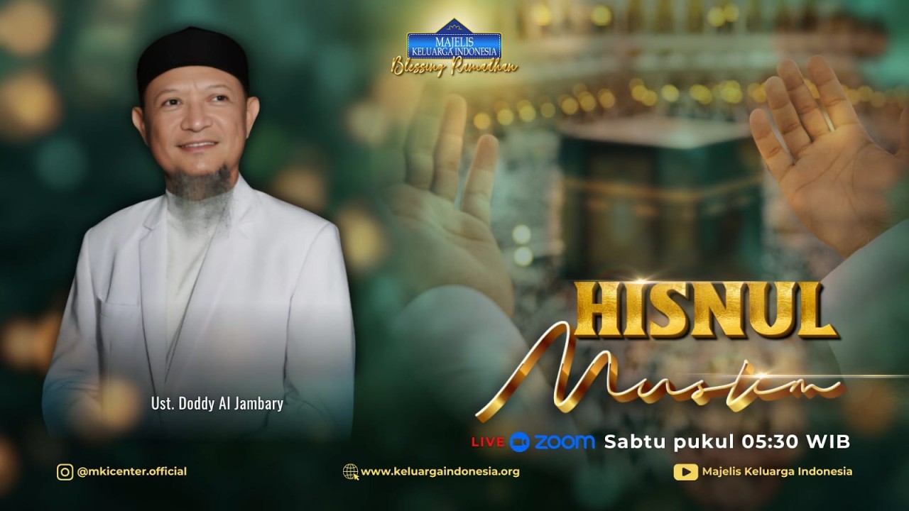 MISTERI LAILATUL QADAR DALAM KAJIAN HISNUL MUSLIM BERSAMA USTADZ DODDY AL JAMBARY