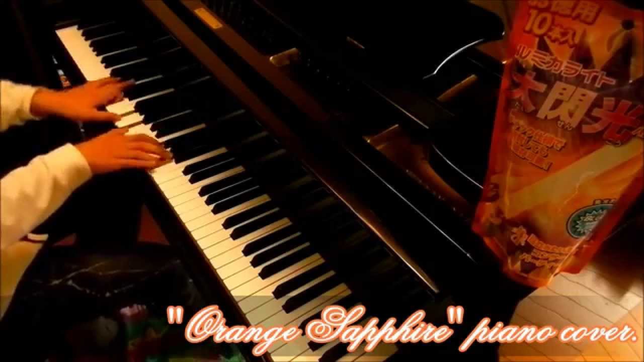 【ピアノ】「Orange Sapphire」アイドルマスターシンデレラガールズ