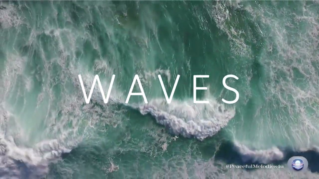 W A V E S  - Relaxing Ocean Sounds l Deep Sleep & Focus