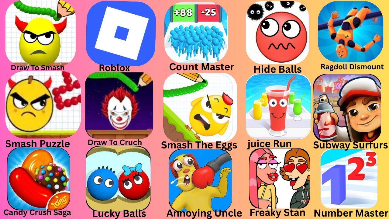 Draw To Smash,Lucky Balls,Smash Puzzle,Smash The Eggs,Hide Balls,Freaky Stan,Subway Surfers: