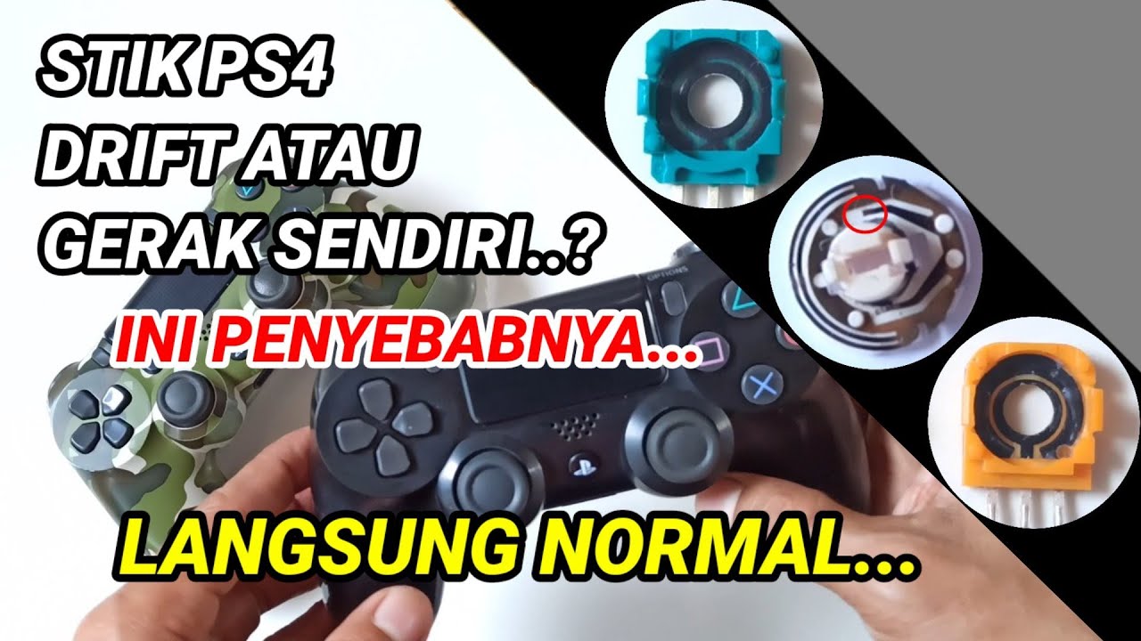 PENYEBAB & CARA MEMPERBAIKI ANALOG STIK PS4 YANG GERAK SENDIRI