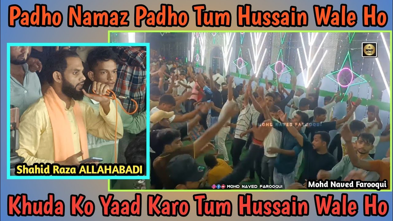 Padho Namaz Padho Tum Hussain Wale Ho | Anjuman Hussaini Nindoora 9vi Chalswa  Nauha By, Shahid Bhai