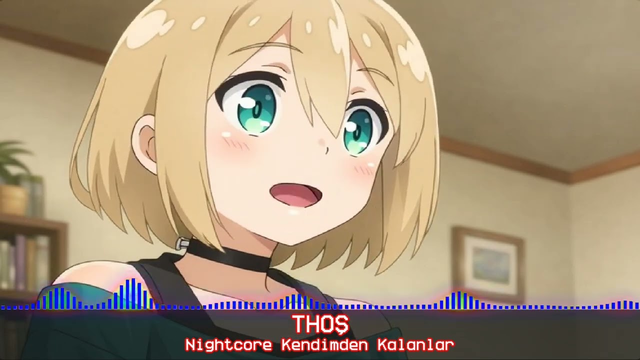 Nightcore Kendimden Kalanlar