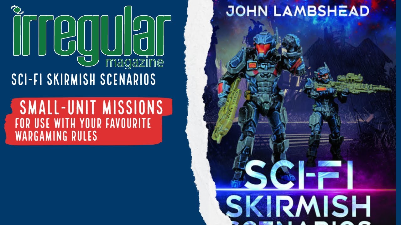 Sci-Fi Skirmish Scenarios by John Lambshead and published by Pen & Sword