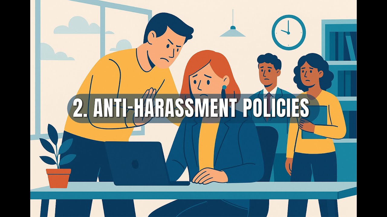 2-2 -Anti Harassment Policies: A Foundation for Safe and Respectful Environments