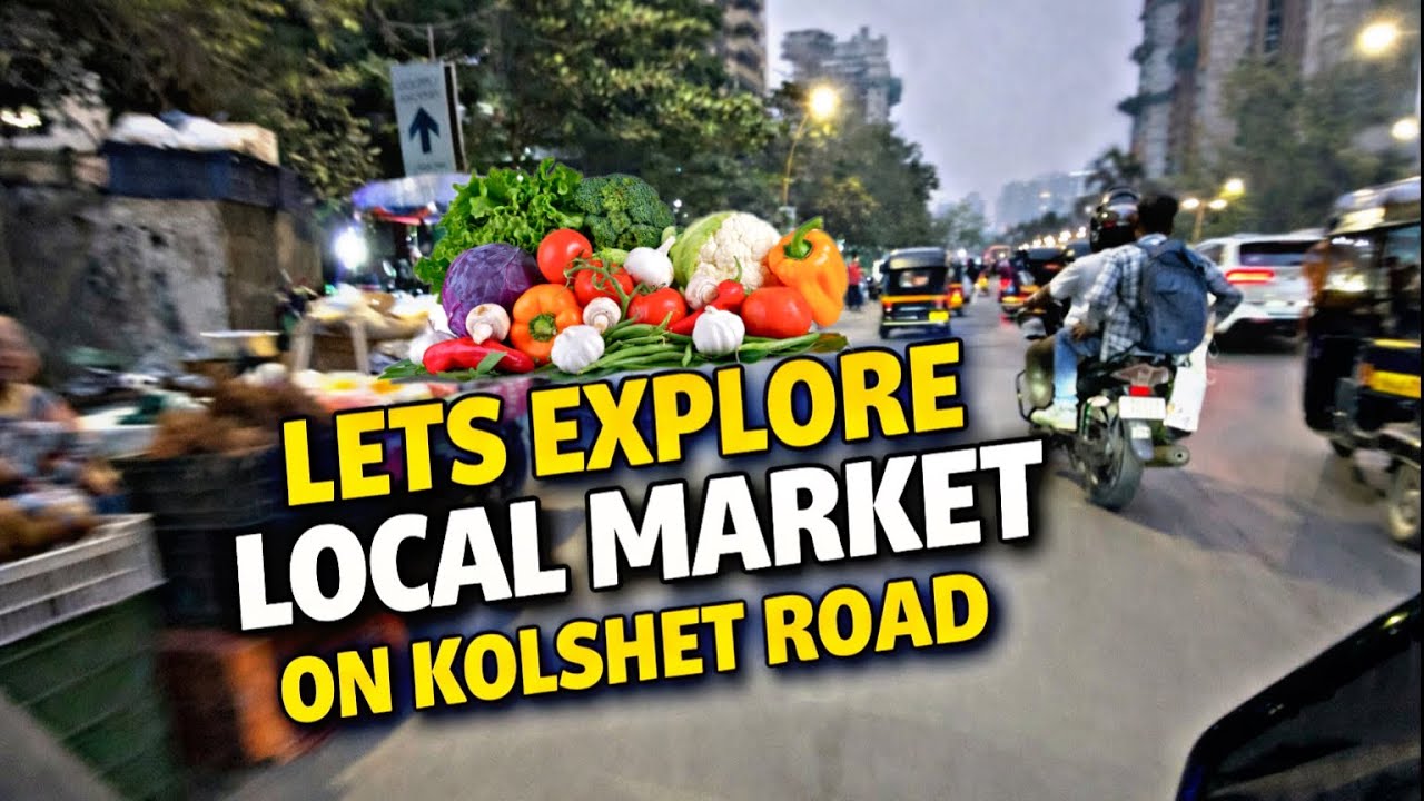 Vegetable Market | Food van | Shops on Kolshet road Thane | Viral benne Dosa shop | tmdw video