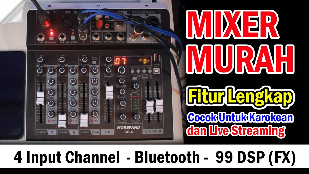 MIXER MURAH FITUR LENGKAP - MOREFAND CS4 - ASHLEY - MIXER AUDIO 4 CHANNEL