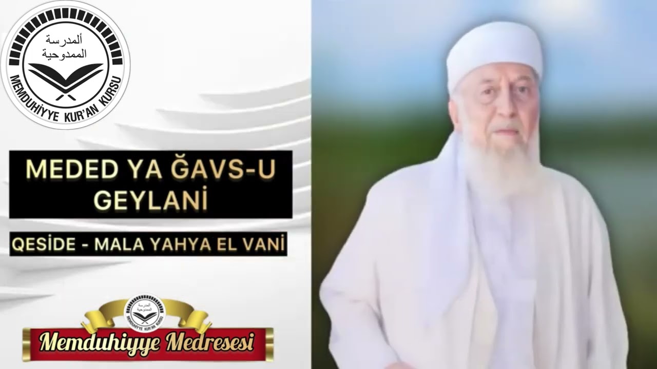 Medet Ya Ğavsu Geylani - Kürtçe Kaside Şeyh Muhammed Bedreddin Aydın k.s