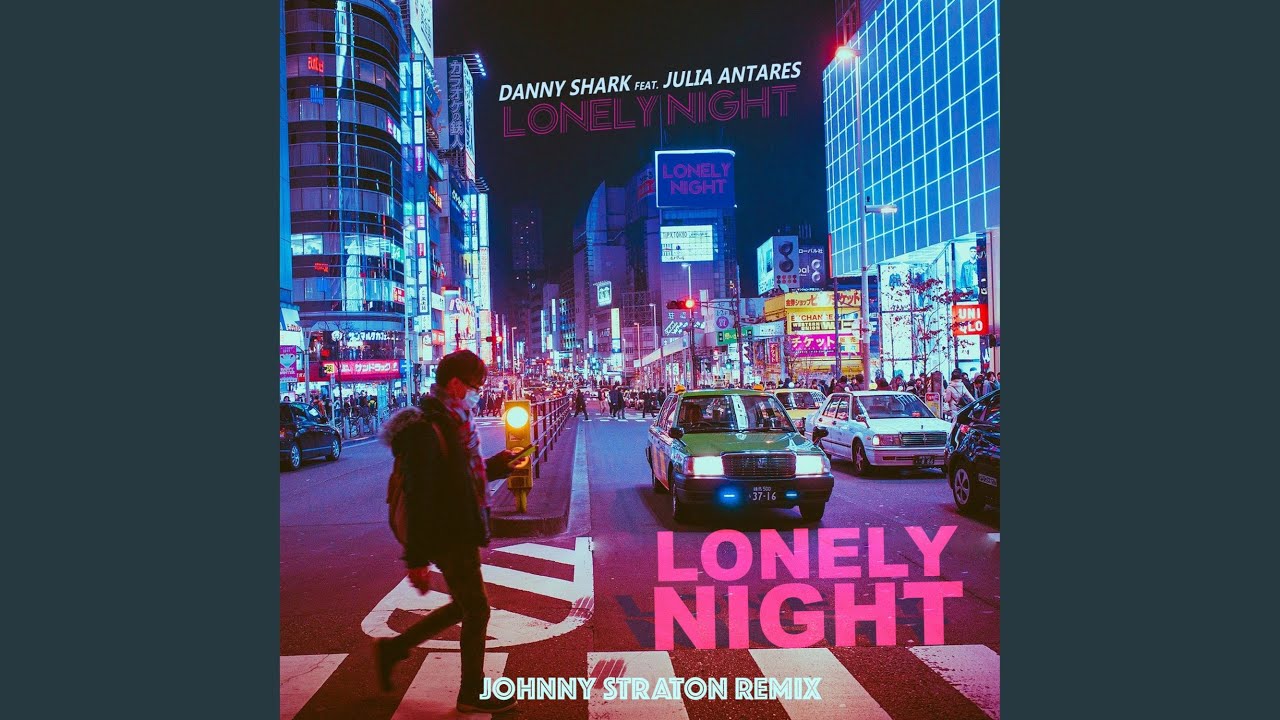 Lonely night (feat. Julia Antares) (Johnny Straton Remix)