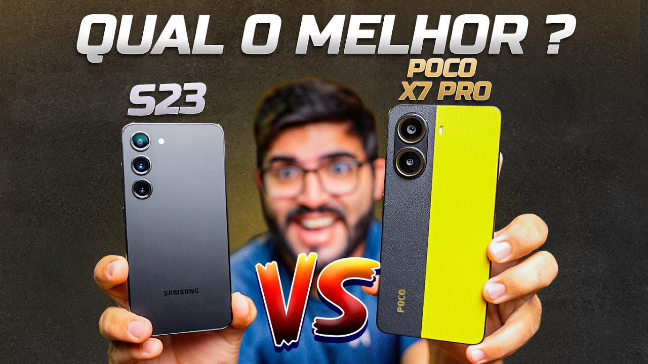 Galaxy S23 vs Poco X7 PRO! Qual COMPRAR em 2025? COMPARATIVO COMPLETO!