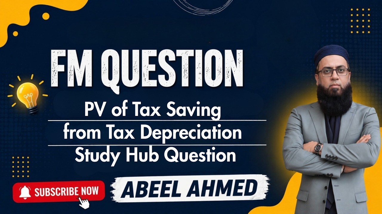 PV of Tax Saving from Tax Depreciation | ACCA FM | Study Hub Question | Solved!