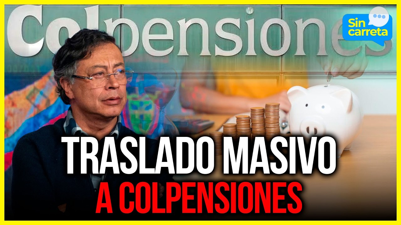 Fondos privados alertan por decreto que trasladaría ahorros a Colpensiones | Noticias Sin Carreta
