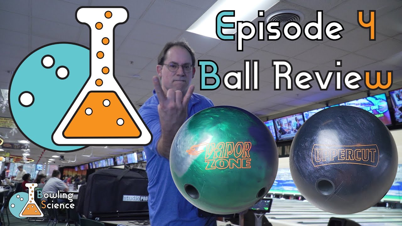 Bowling Science Episode 4: Ball Review, Uppercut and Vapor Zone Hybrid