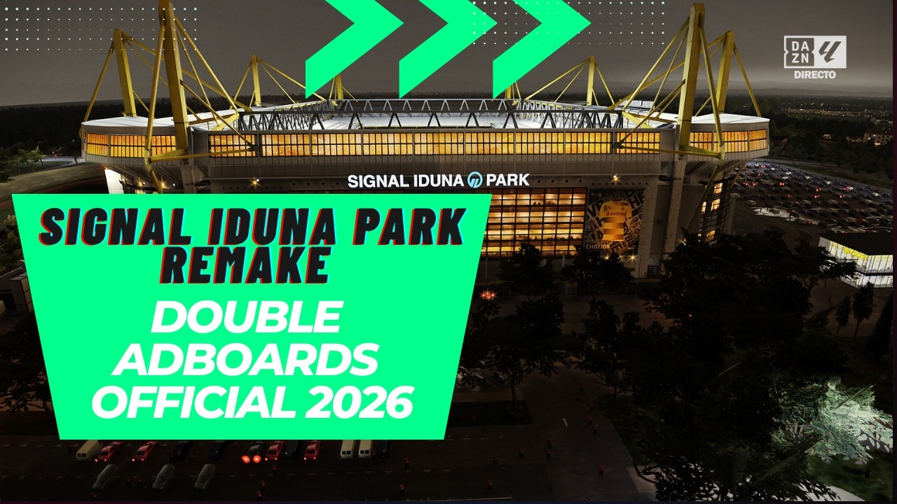 Stadium Signal Iduna Park Remake + Double Adboards Official 2026 - PES 2021 & Football Life 2026