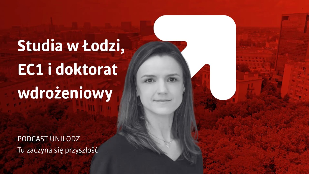 Studia w Łodzi i droga zawodowa | Podcast z dr Magdaleną Kosiadą-Sylburską