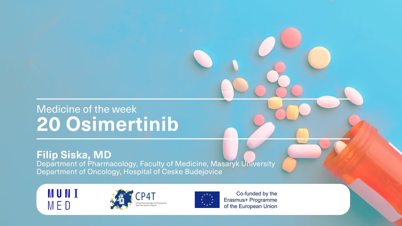 20 Medicine of the week: Osimertinib