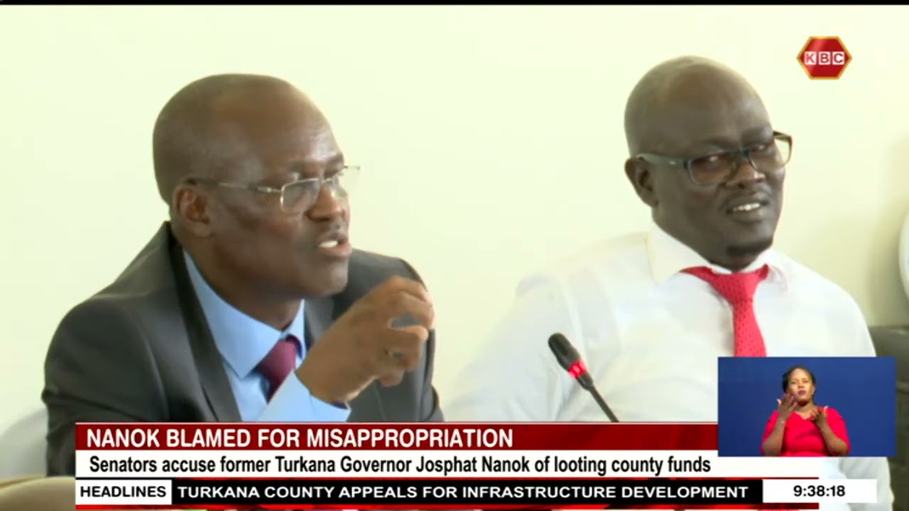 Senators accuse former Turkana Governor Josphat Nanok of looting county funds