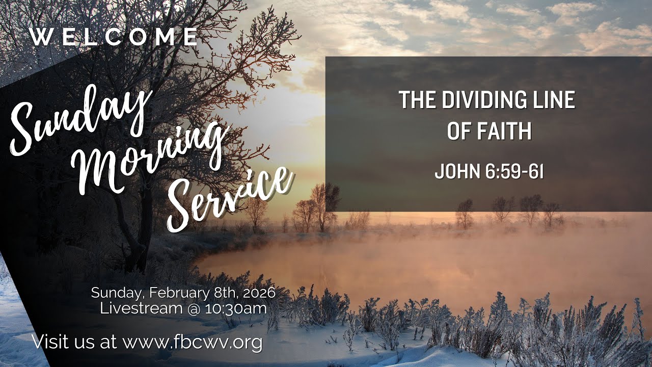 The Dividing Line of Faith - John 6:59-61 - February 8th, 2026