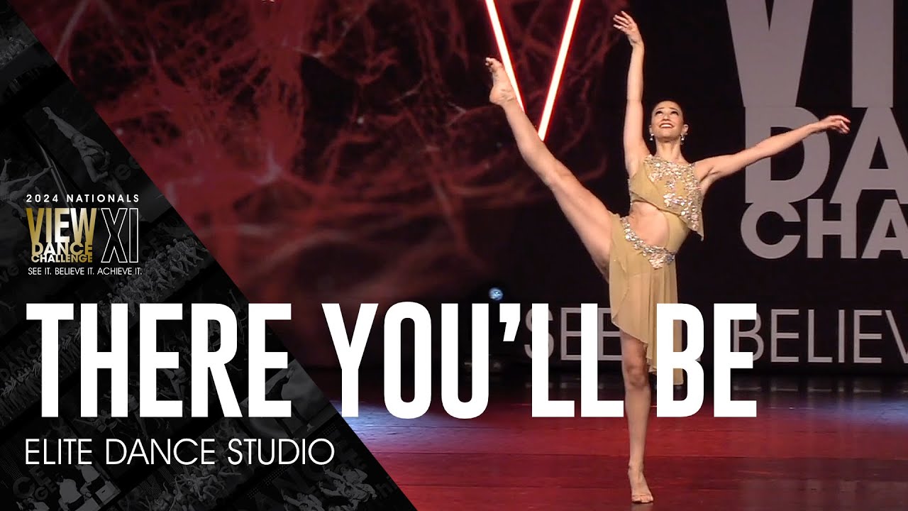 There You'll Be - Elite Dance Studio - VIEW Dance Challenge