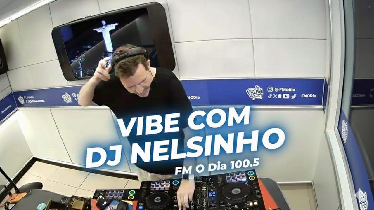 O VIBE COM DJ NELSINHO NA FM O DIA #1 