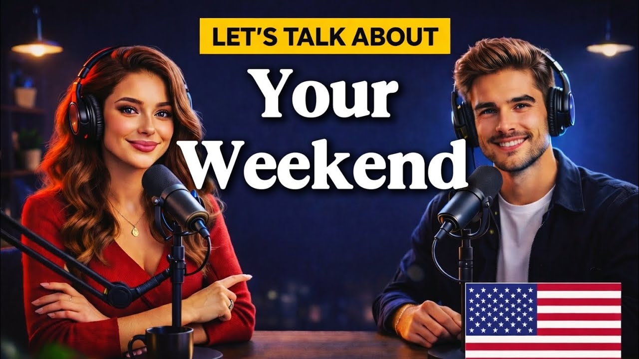 How to Talk About Weekend in English | Daily English Conversation Practice