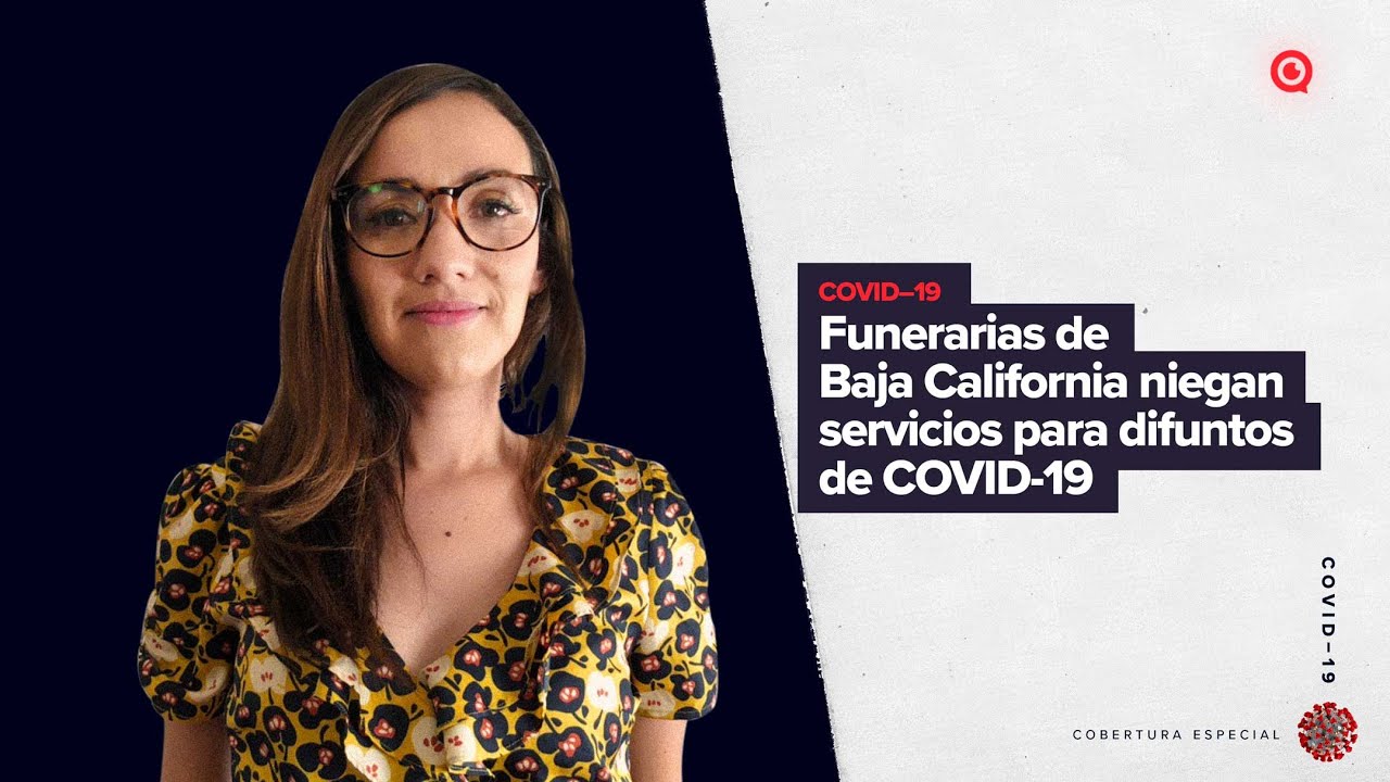 Funerarias de Baja California niegan servicios para difuntos de COVID-19