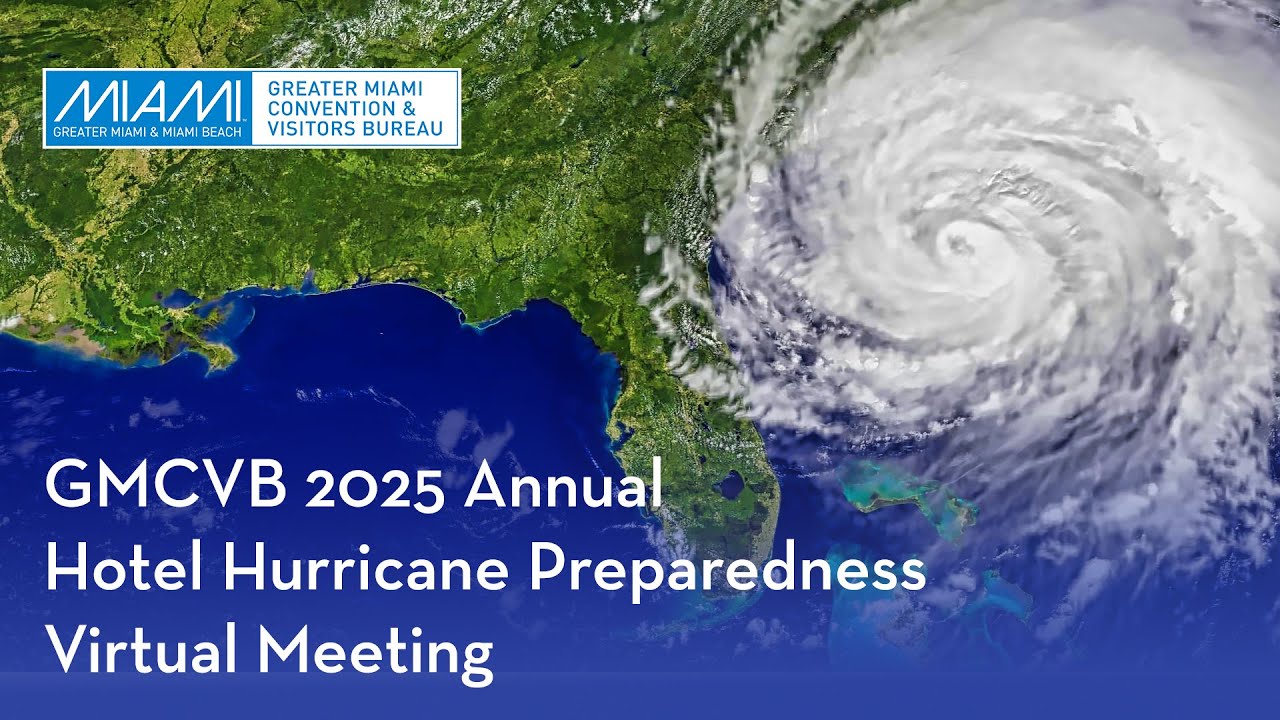 GMCVB 2025 Annual Hotel Hurricane Preparedness Virtual Meeting
