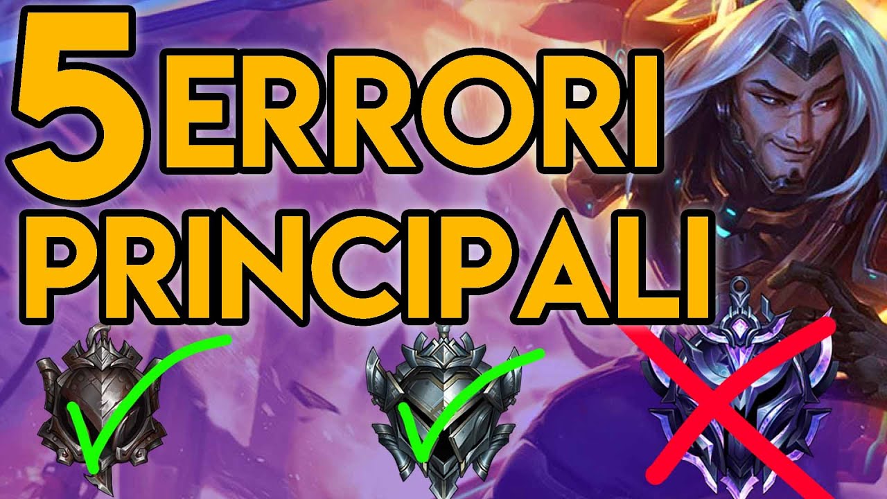 5 ERRORI che non ti permettono di scalare su League of Legends