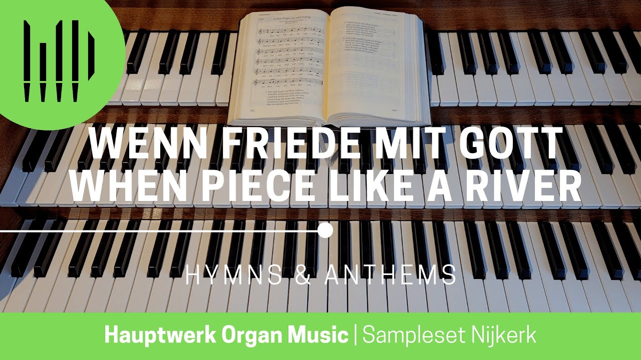 Christian Hymns & Anthems | WENN FRIEDE MIT GOTT (It is well with my soul/When piece like a river)