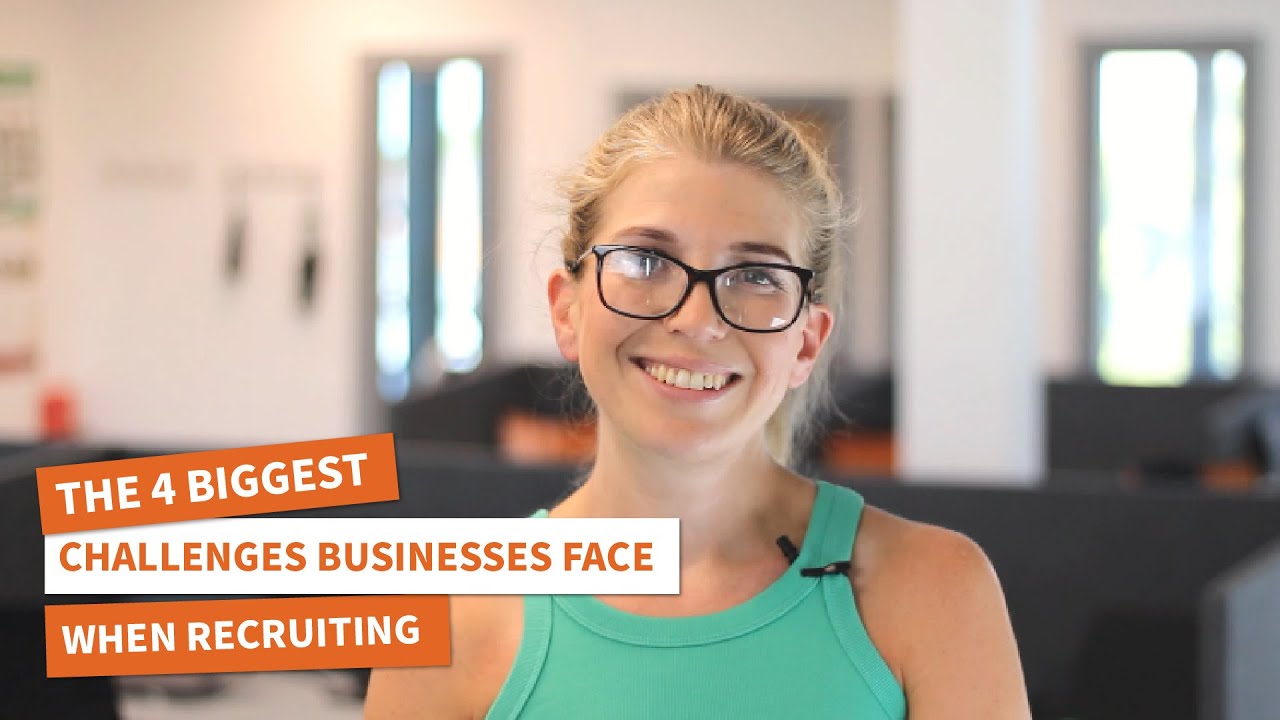 The 4 Biggest Challenges Businesses Face When Recruiting