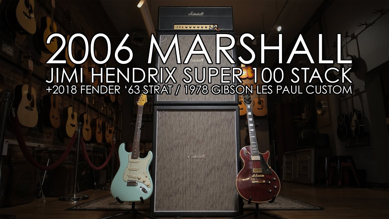 Pick of the Day - 2006 Marshall Jimi Hendrix Super 100, 2018 Fender Strat and 1978 Gibson Les Paul