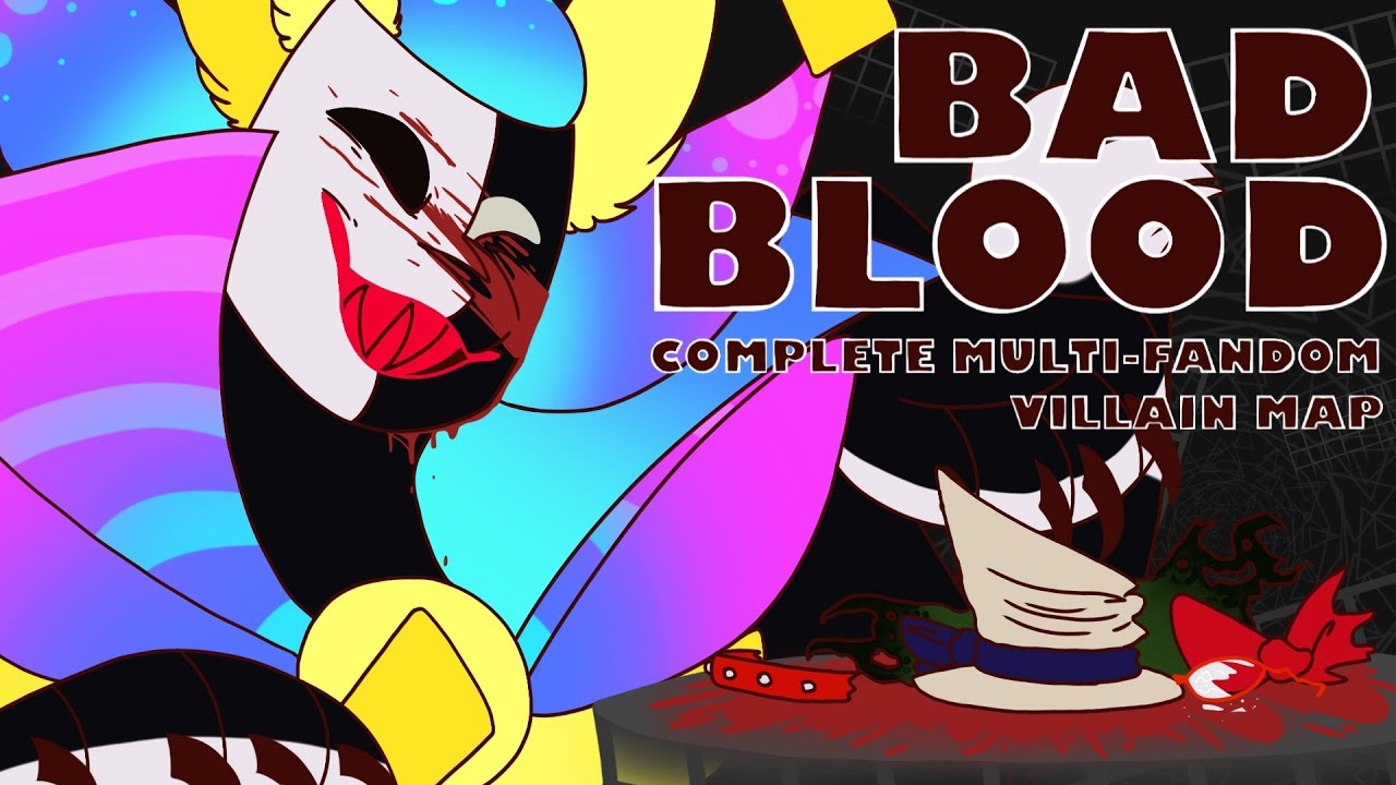 Bad Blood ||  Complete Multi-Fandom villains MAP