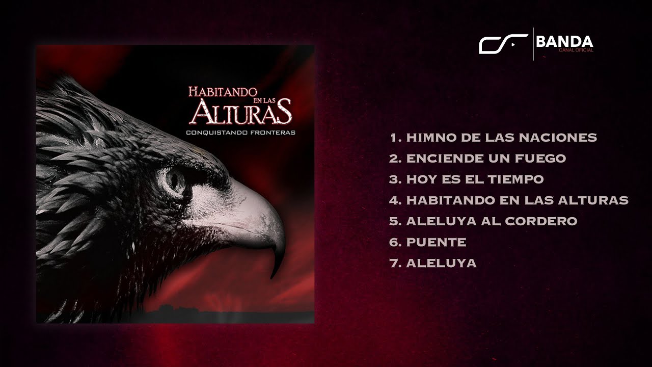 Habitando en las Alturas | Banda Conquistando Fronteras (Álbum Completo)