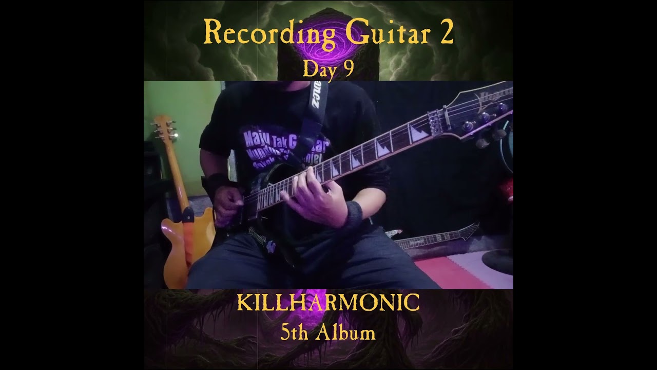 Recording Metal Guitar 2 - Day 9 - KILLHARMONIC 5th Album 