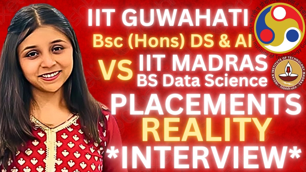 Why She Chose IIT Guwahati Bsc DS & AI Over IIT Madras BS Data Science! Full Guide: Placements, Exam