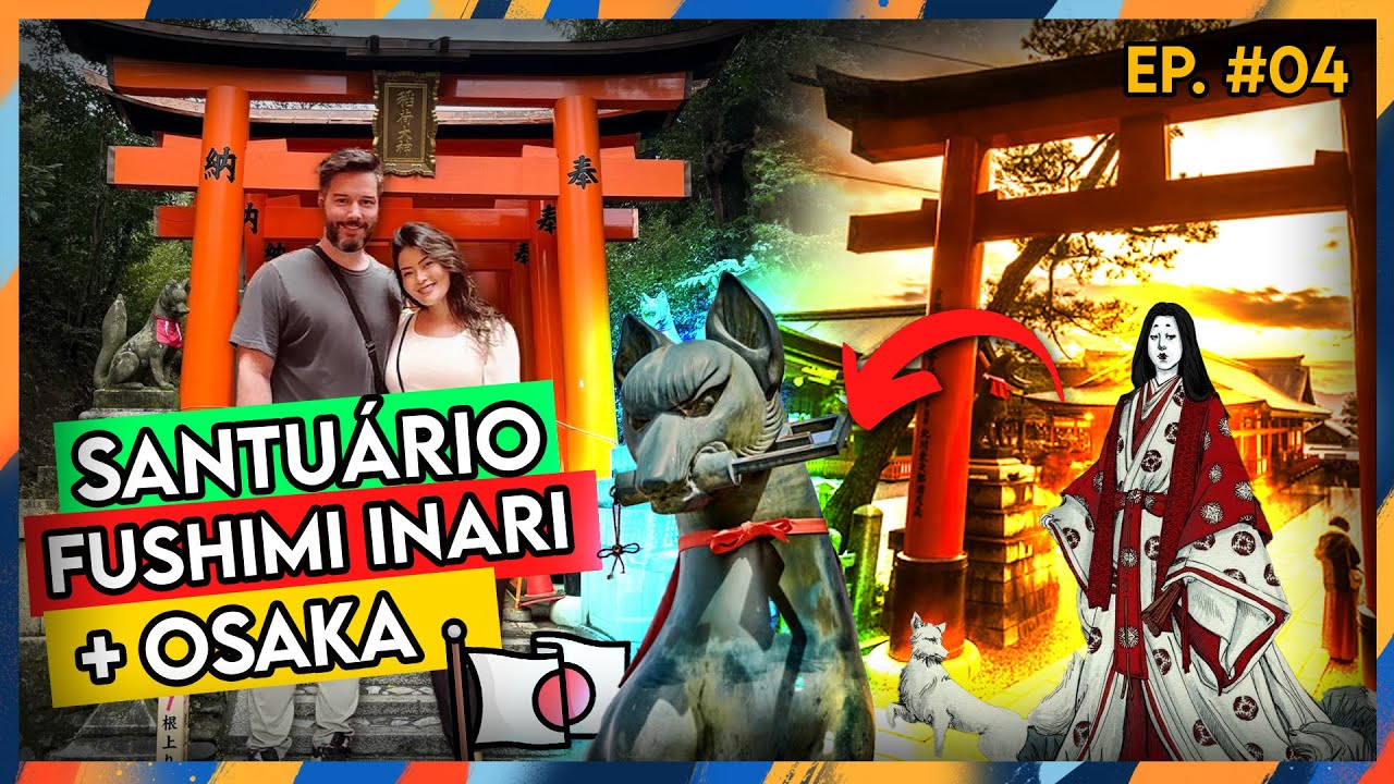 SANTUÁRIO FUSHIMI INARI + OSAKA - JAPÃO - #VLOGDAALEGRIA EP.04