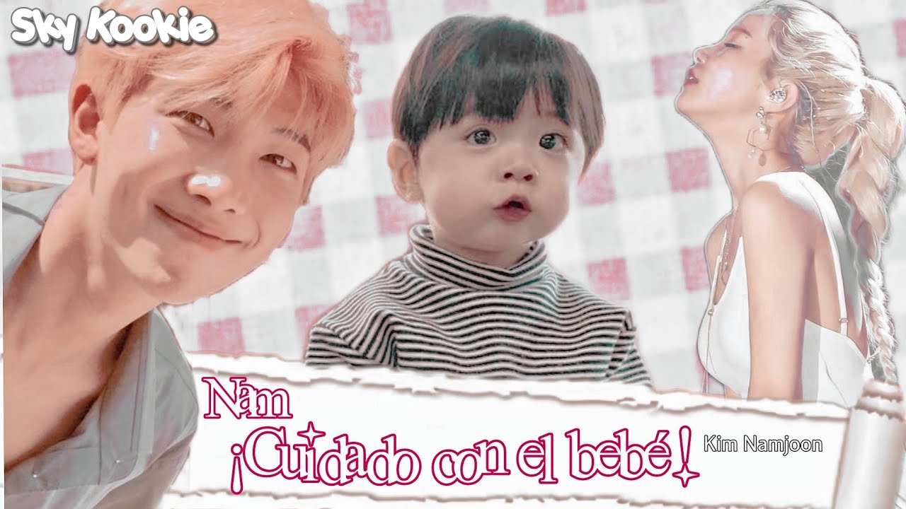 ɴᴀᴍ ¡ᴄᴜɪᴅᴀᴅᴏ ᴄᴏɴ ᴇʟ ʙᴇʙᴇ! || Cap Único || Imagina con Namjoon || Especial de Cumpleaños Joonie  🎁🎂🍡