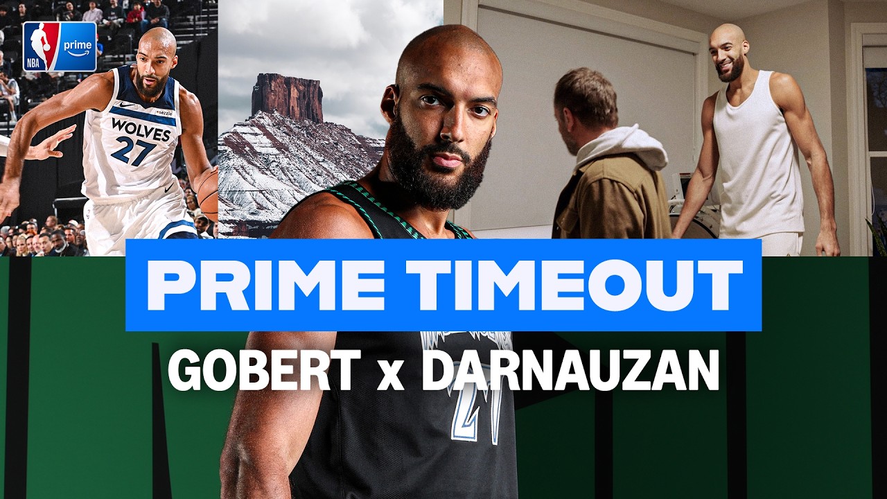 PRIME TIMEOUT - ÉPISODE 6, featuring Rudy Gobert & Simon Darnauzan 🇫🇷 🏀