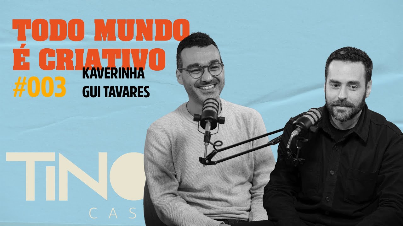 #003 — Todo Mundo É Criativo