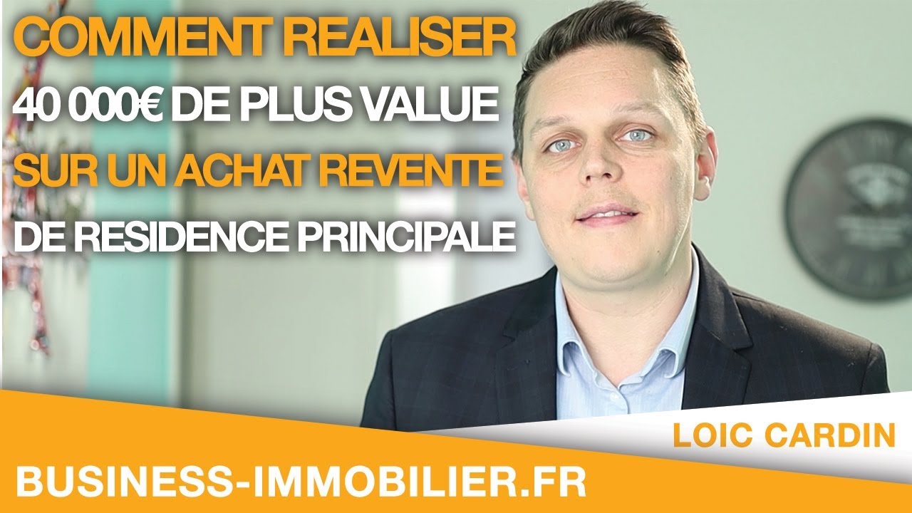 Comment réaliser 40 000€ de plus-value avec un achat-revente