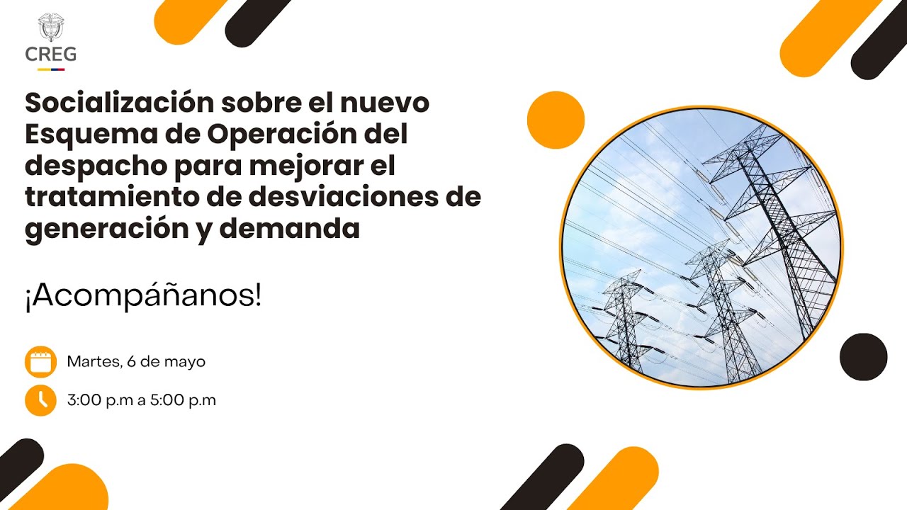 Socialización nuevo Esquema Operación para mejorar el tratamiento de desviaciones generación-demanda