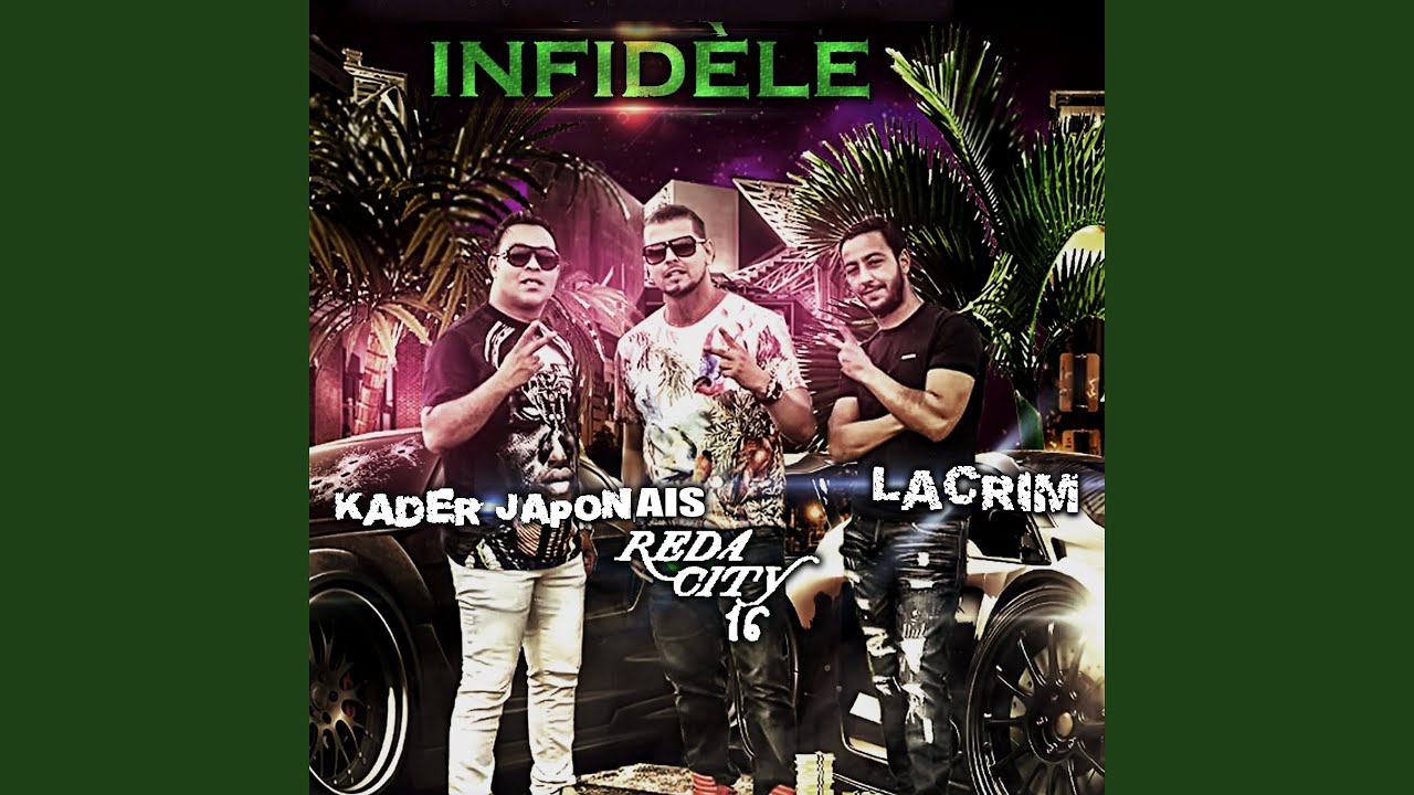 Infid&egrave;le (feat. Lacrim & Kader Japonais)