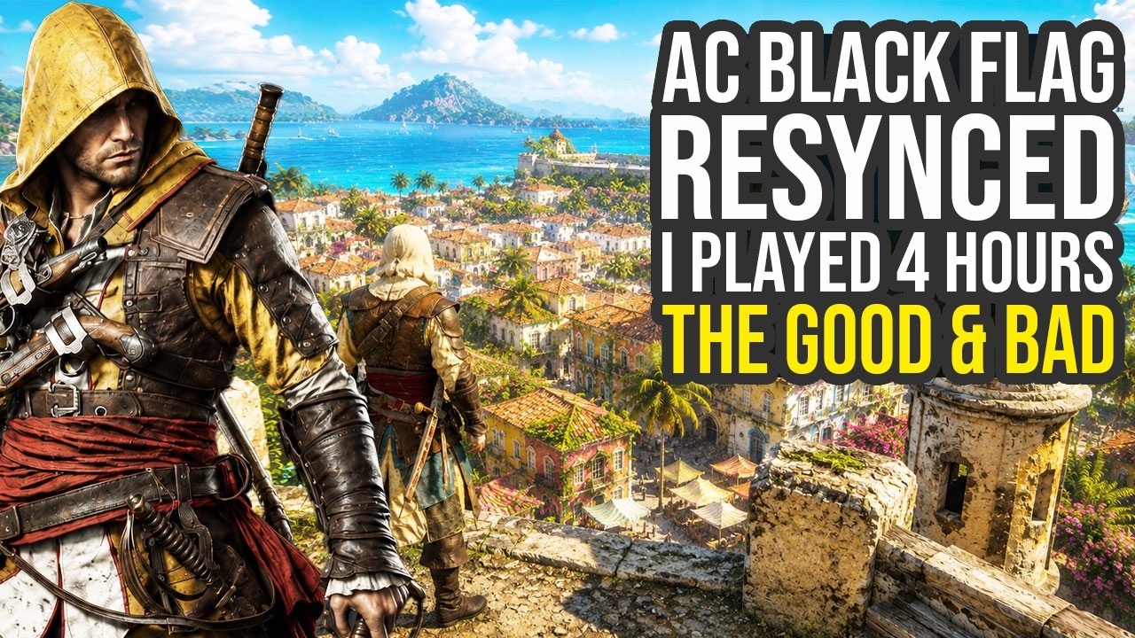 I Played 4 Hours Of Assassin's Creed Black Flag Resycned - The Good & Bad...