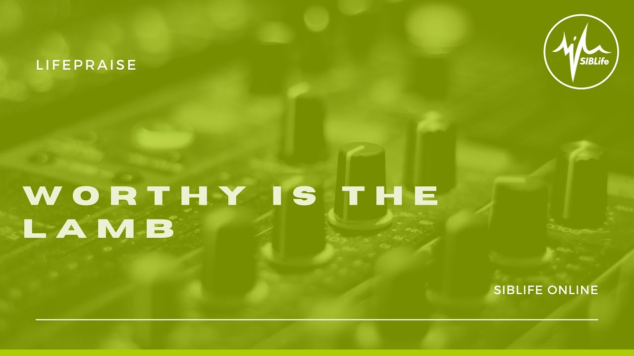 Hillsong Worship - Worthy Is The Lamb | LifePraise Cover