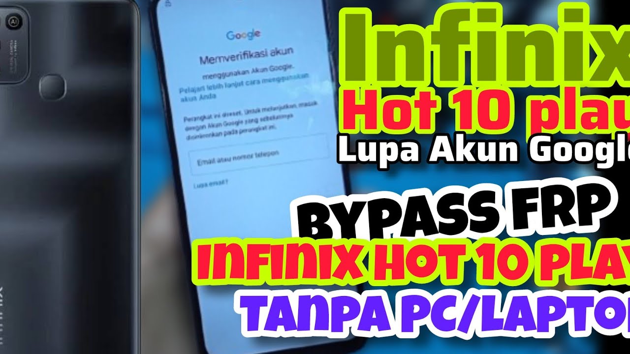 INFINIX HOT 10 PLAY LUPA AKUN GOOGLE BYPASS AKUN GOOGLE INFINIX HOT 10 PLAY, BYPASS FRP HOT 10 PLAY