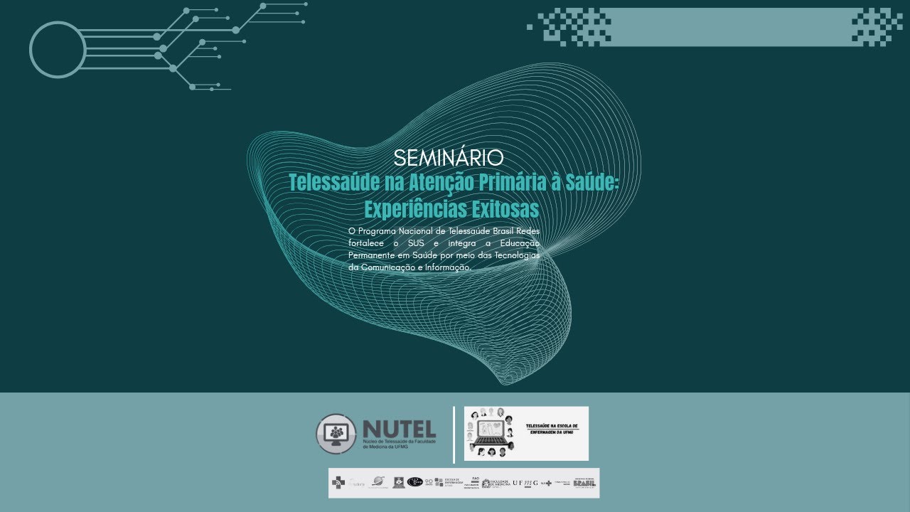 Semin&aacute;rio - Telessa&uacute;de na Aten&ccedil;&atilde;o Prim&aacute;ria &agrave; Sa&uacute;de: Experi&ecirc;ncias Exitosas