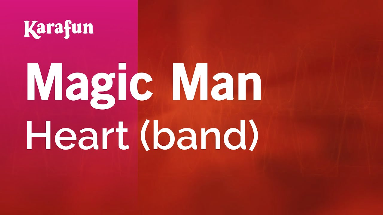 Magic Man - Heart (band) | Karaoke Version | KaraFun